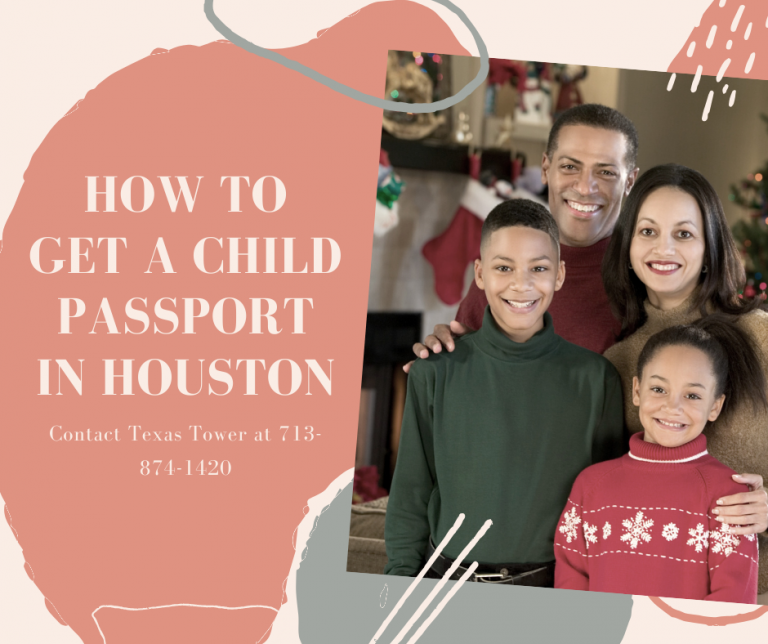 how-to-get-a-child-passport-in-houston-texas-tower-24-hour-passport